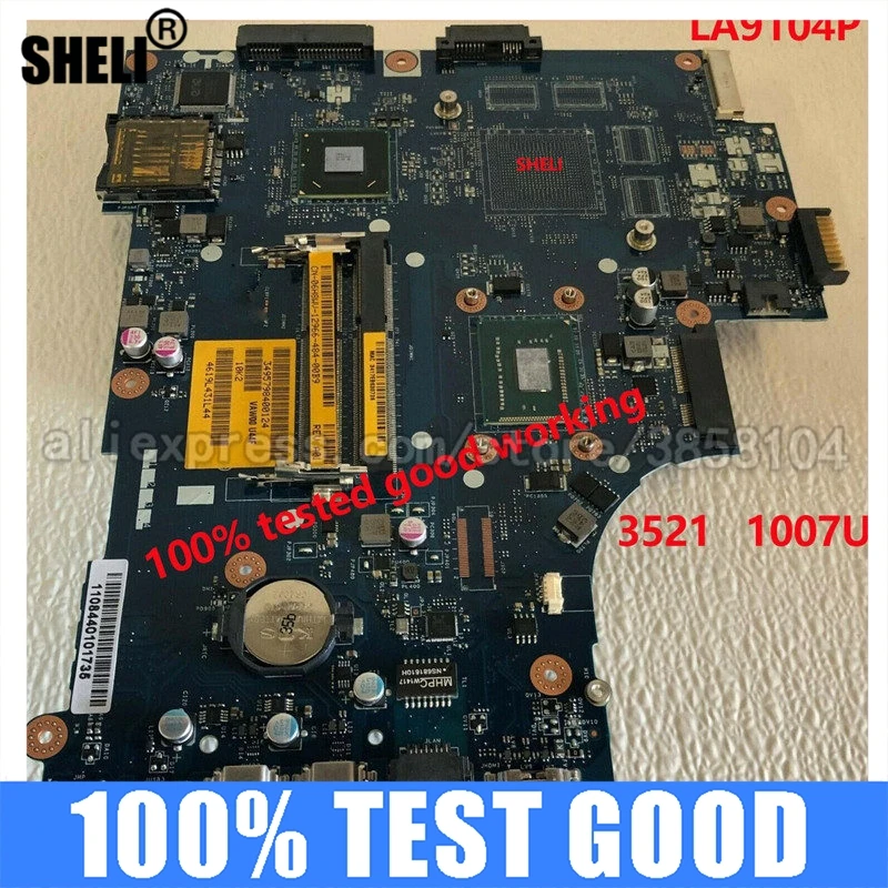 SHELI для DELL INSPIRON 3521 материнская плата ноутбука LA-9104P 1007U ноутбук ПК SLJ8E 100%