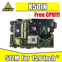 free cpu laptop motherboard w 512m for asus k40ab k40af k40ad x8aaf laptop 15 6 inch mainboard motherboard