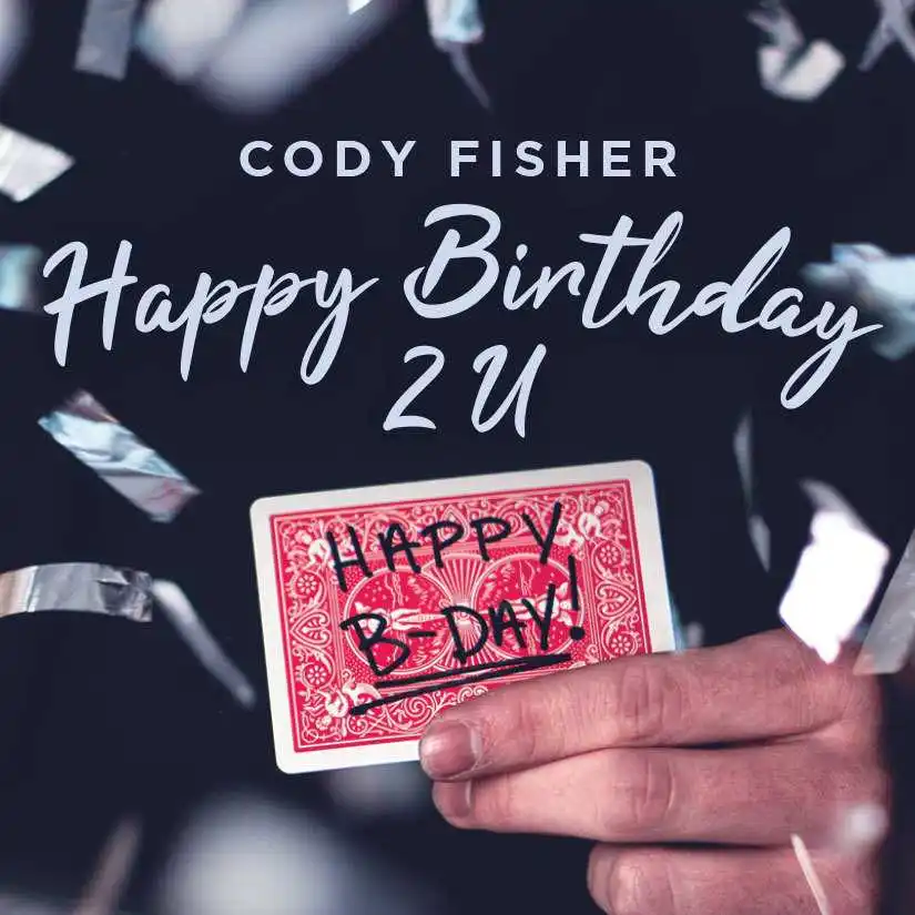 

2020 Happy Birthday 2 U by Cody Fisher - Magic Tricks