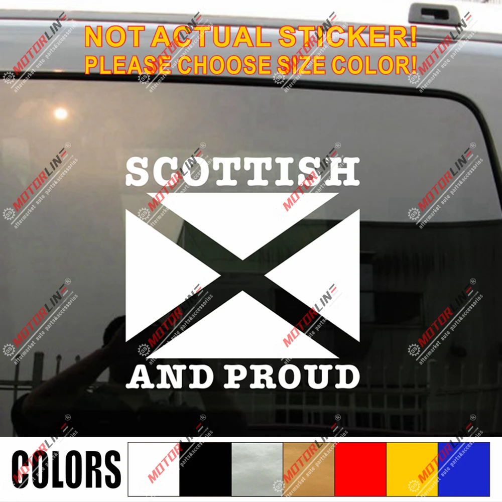 

Scottish And Proud Scotland Decal Sticker Car Vinyl pick size color