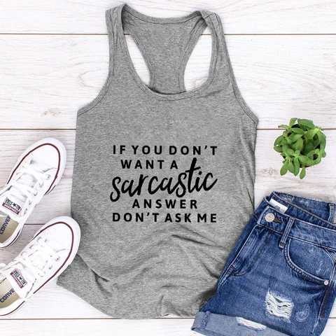 Если вы не хотите саркастического ответа, не спрашивайте меня, забавная Женская майка с цветочным рисунком, повседневная майка без рукавов для тренировок в тренажерном зале