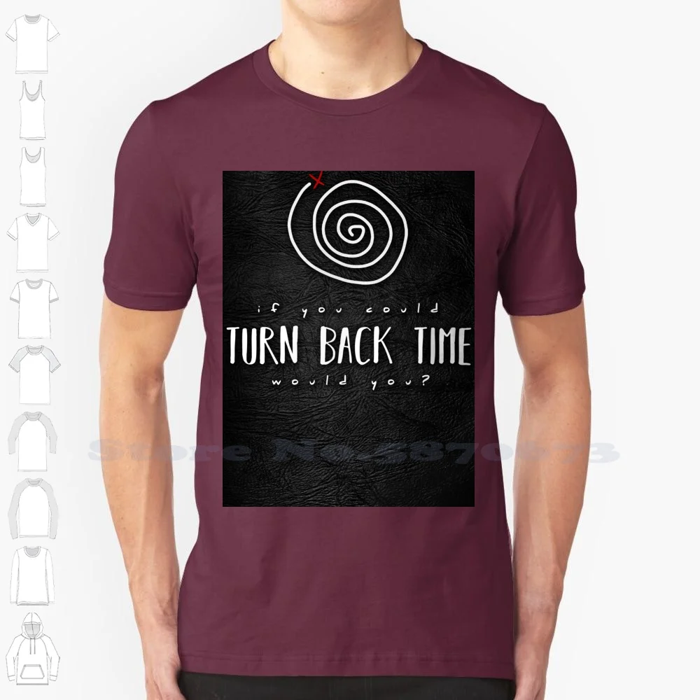 

If You Could Turn Back Time Would You Custom Funny Hot Sale Tshirt Life Is Strange Price Max Maxine Max Caulfield Life Is