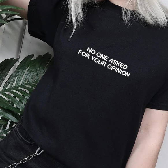 

Women Clothes 90s Summer Kawaii Punk Grunge Black T Shirt Outfits No One Asked for Your Opinion Ladies Tops Funny Graphic Tees