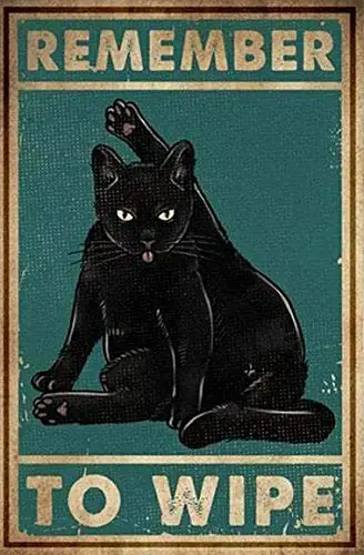 

Remember to Wipe Cat Poster Metal Tin Sign Warn Retro Novelty Music Bar Garage Restaurant Wall 8x12 Inch