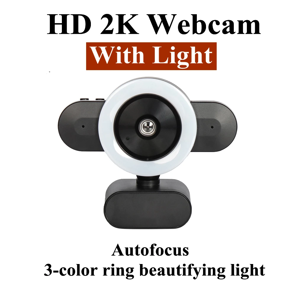 

HD 2K Webcam with Autofocus 3-Color Ring Light Web Camera with Microphone for PC Computer Camera Web Cam for Twitch Streaming