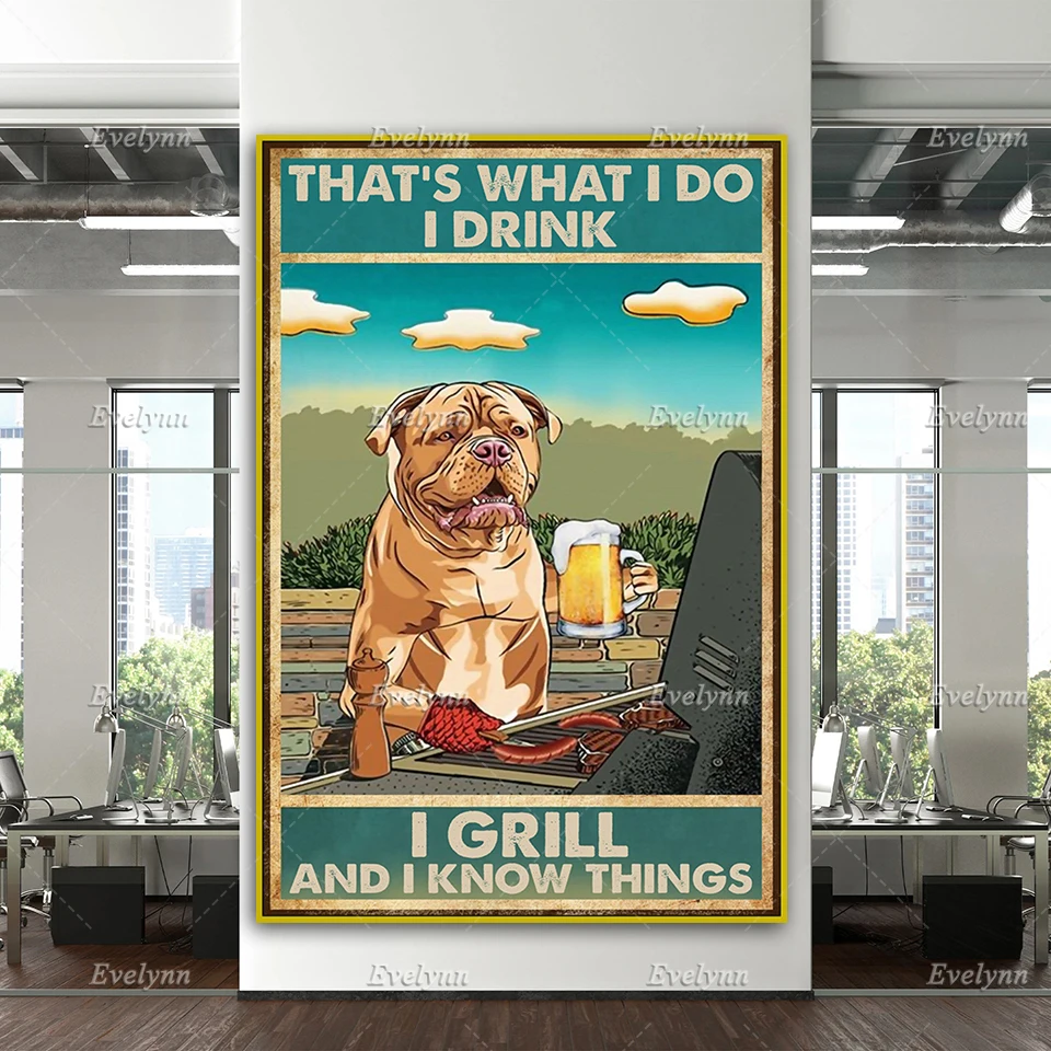 

Bulldog That's What I Do I Drink I Grill And I Know Things Poster Dog Drink Beer Grilling Home Decor Canvas Wall Art Prints