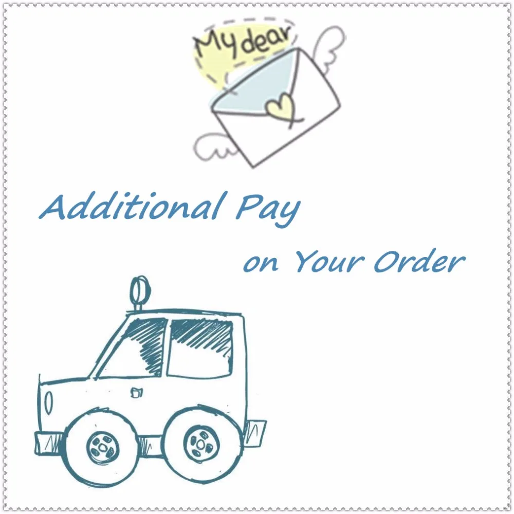 

0.1 Additional Pay on Your Order