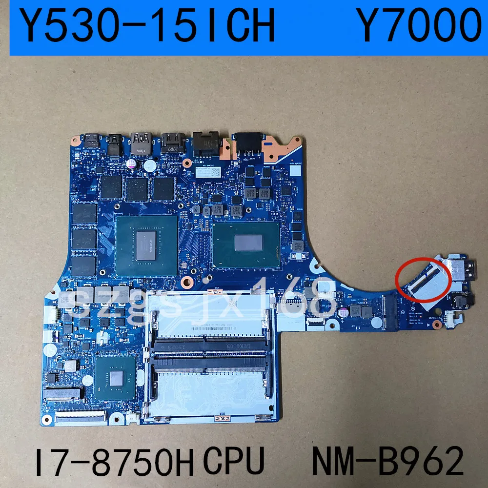 

NM-B962 Laptop motherboard for Lenovo Legion Y530-15ICH Y7000P Y7000 original mainboard I7-8750H GTX1060-6GB 4K 40-pin LCD