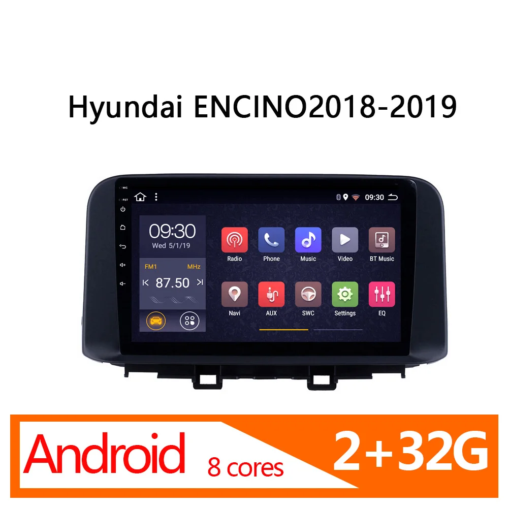 Автомагнитола для Hyundai ENCINO android 2 ГБ + 32 8 ядер 2018 2019 стерео система автомобильный