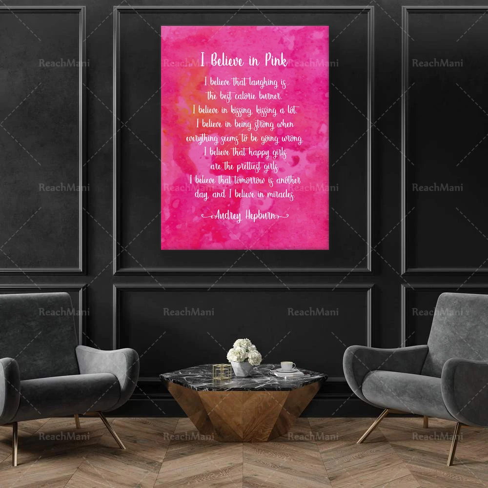 

Hepburn Quote: I Believe in Pink I believe that laughing... I believe in miracles. Self-Love Art Printable | Graduation Mother's