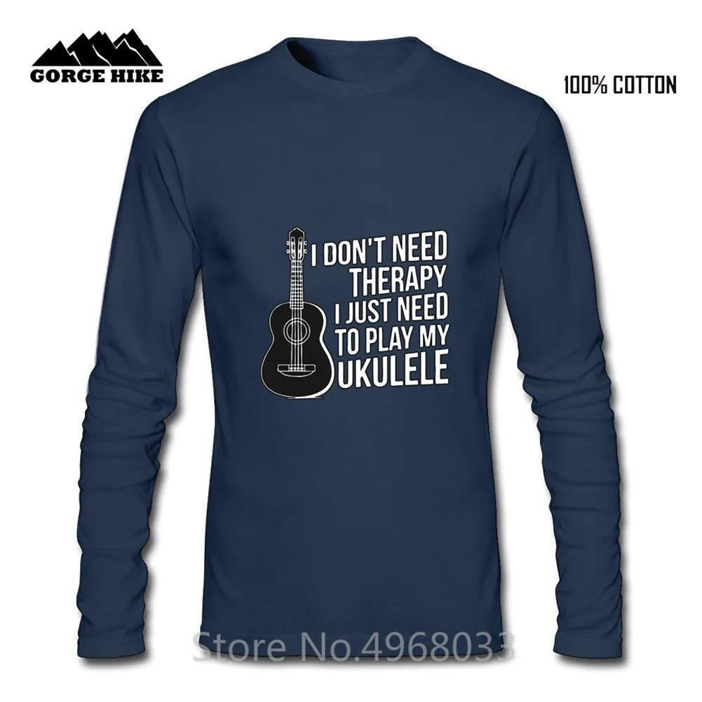 Летняя крутая Мужская футболка с надписью I Don't Need Therapy и Just To Play My Ukulele Guitar Top Craft No