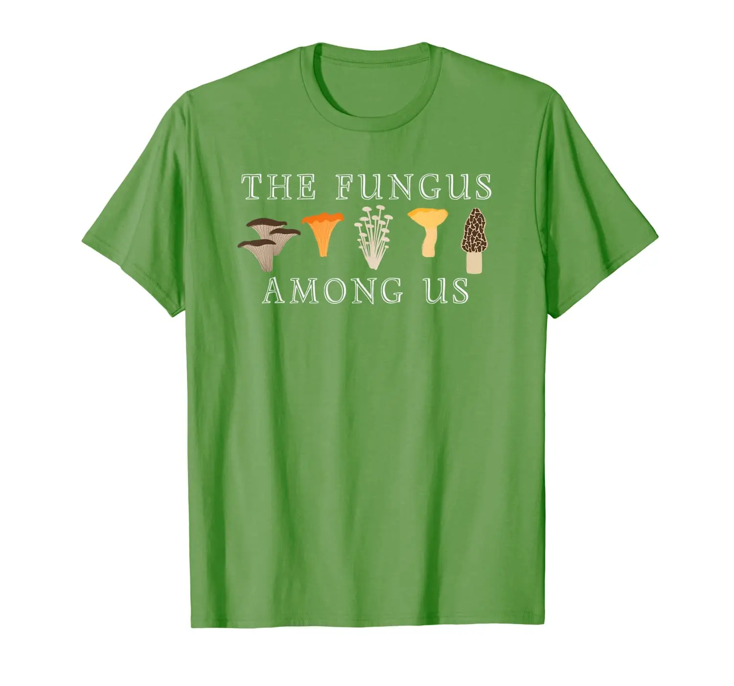 

The Fungus Among Us Mushroom Foraging Mycologists Gifts