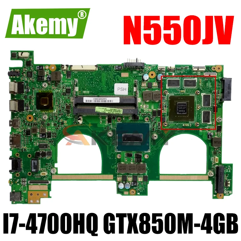 

Akemy N550JV Laptop motherboard for ASUS VivoBook N550JK N550JX Q550JV G550JK original mainboard I7-4700HQ GTX850M-4GB