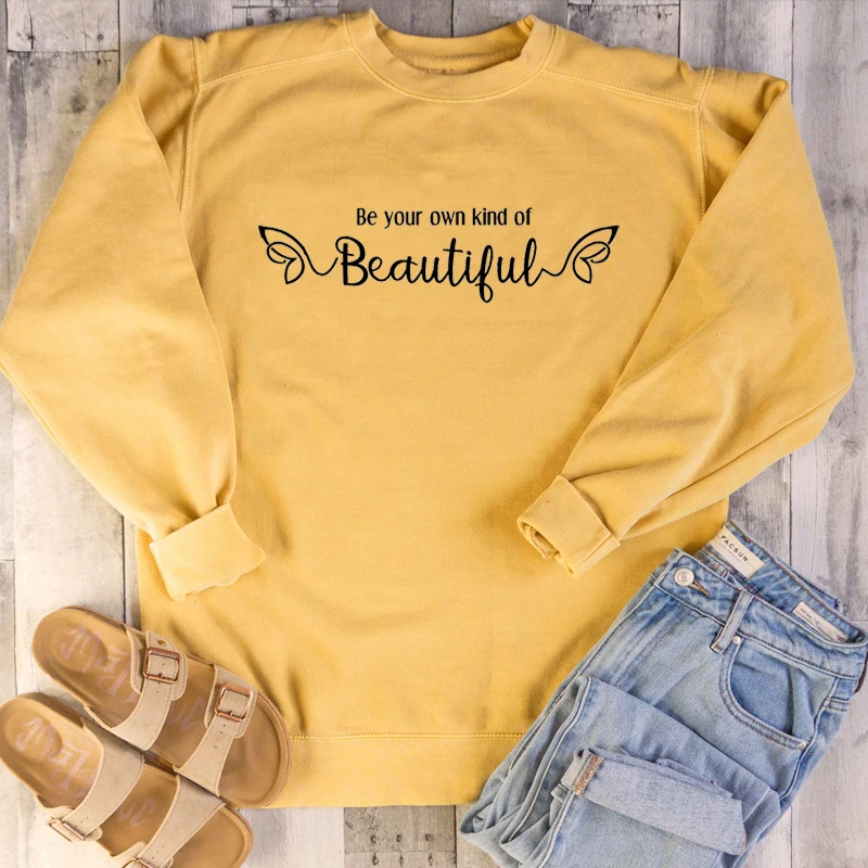 

Be your own kind of Beautiful sweatshirt graphic quote pure cotton funny hipster religion Christian Bible pullovers tops L488
