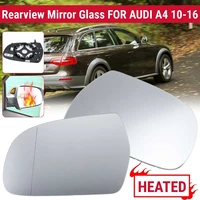 leftright car rearview mirror glass heated wing door mirror glass for audi a4 2010 2011 2012 2013 2014 2015 2016 car styling