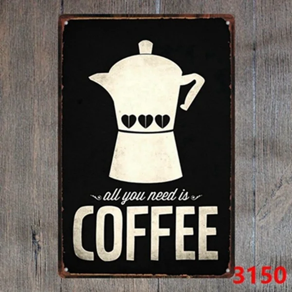 

All You Need Is Coffee Decor Bar Pub Home Vintage Retro Metal Tin Sign Wall Dector
