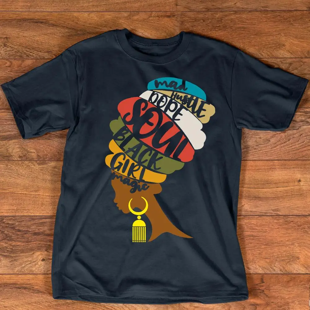 

Mad Hustle Sould Black Girl Magic T shirt