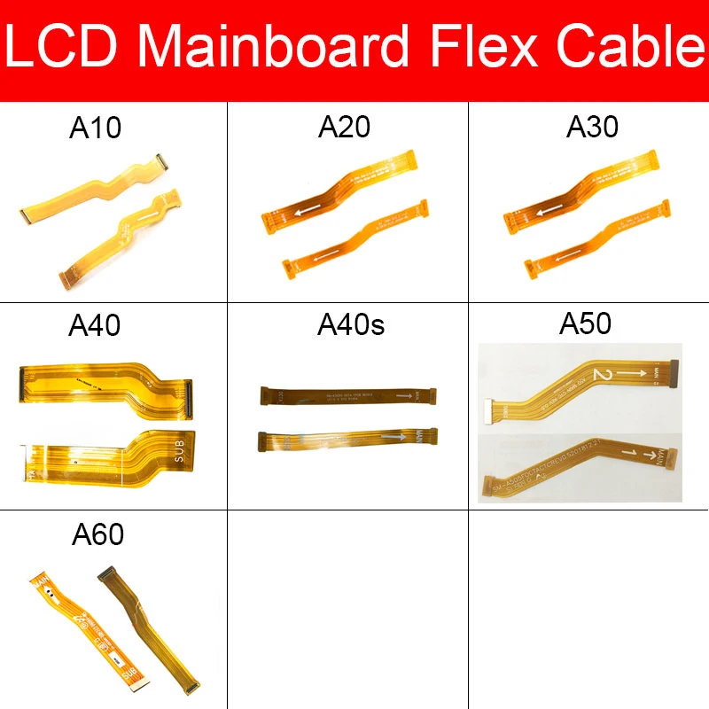 

Motherboard Main Board Flex Cable For Samsung Galaxy A10 A20 A30 A305F A50 A40S A40 A60 LCD Mainboard Flex Cable Replacement