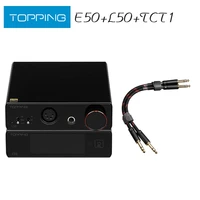 topping e50 mqa decoder topping l50 nfca headphone amplifier topping tct1 cable