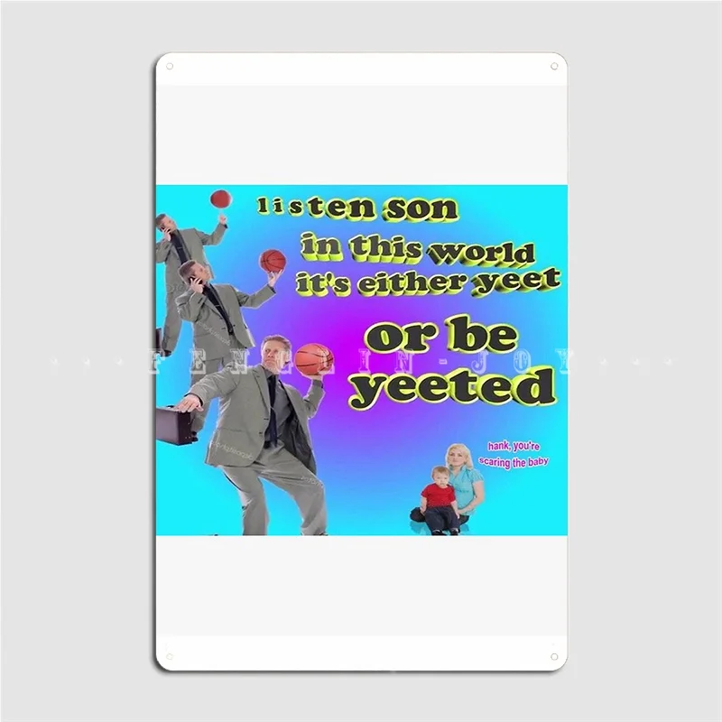 Это либо Yeet Be Yeeted металлический знак Клубная домашняя стена создание стен Декор
