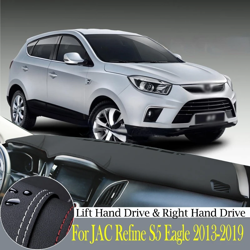 

High-quality leather instrument panel protection pad and light-proof pad for JAC Refine S5 Eagle 2013-19 car styling accessories
