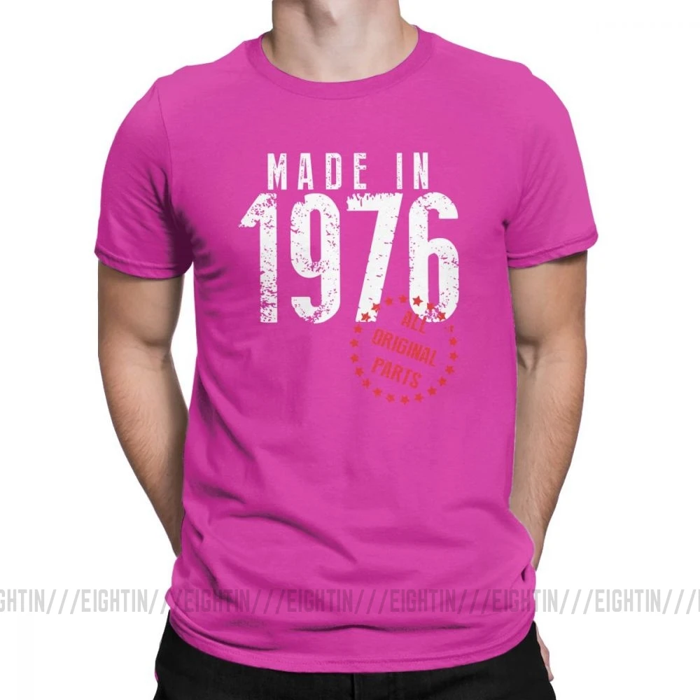 Сделано в 1976, все оригинальные детали, новинка, футболка для дня рождения, мужская одежда с коротким рукавом, обычные футболки, хлопковая Футболка с круглым вырезом - Цвет: Fuchusia