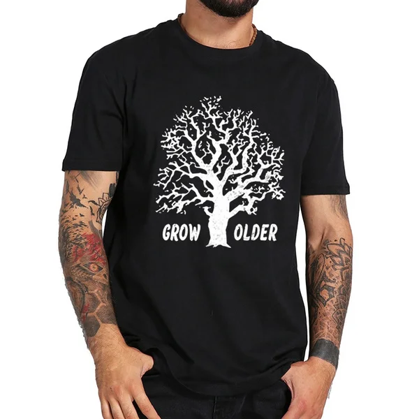 

grow older 2019 Summer Men Short Sleeve Shirt Cotton Male T-Shirts Men T Shirt Brand-Clothing