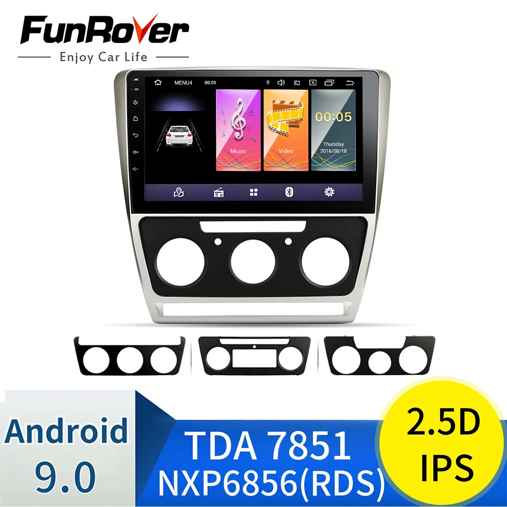 Funrover 2.5D+IPS Штатная магнитола для Шкода Октавия 2 A5 Skoda Octavia 2 A5 2008 2010 2011 2012 2013 Android 9.0, 4-ЯДЕР, IPS DSP 2DIN автомагнитола 2 DIN DVD GPS мультимедиа автомобиля головное устройство