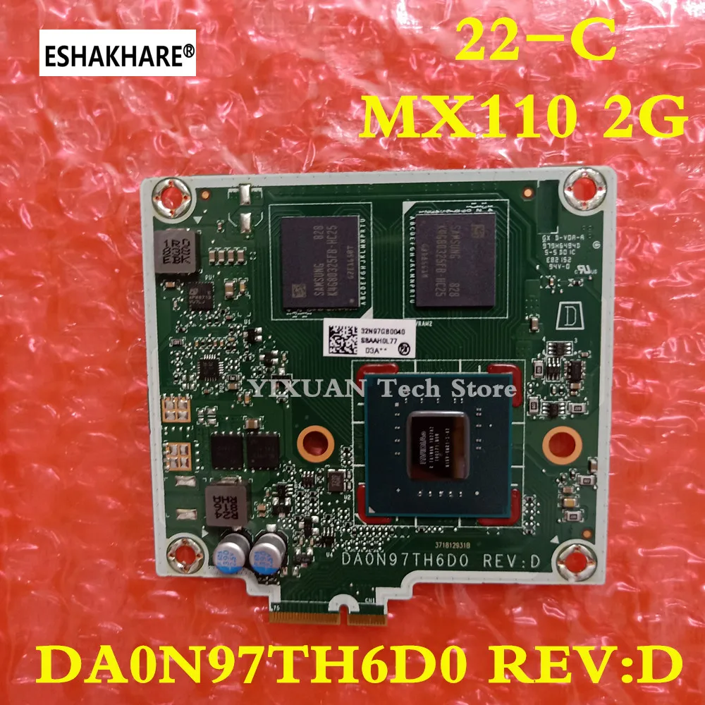 Оригинальная видеокарта DA0N97TH6D0 для HP 22-C VGA, графическая плата MX110, тест 2G, хорошая бесплатная доставка