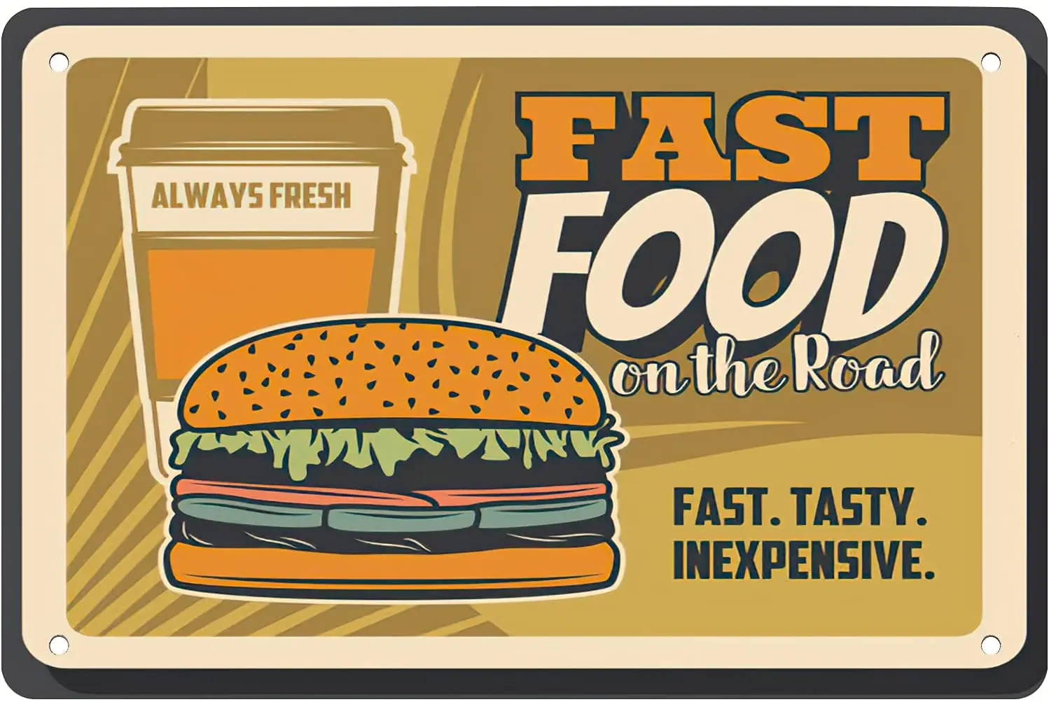 

Fast Food Restaurant Entrance Wall Decoration Metal Tin Sign Fast Food on The Road Fast Tasty Inexpensive 8x12 or 12x16 Inches