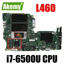 Thinkpad lenovo L460 i7-6500ULaptop Independent Graphics Card Motherboard NM-A651 FRU 01YR806 01AW271 01YR808 01AW272 01YR810