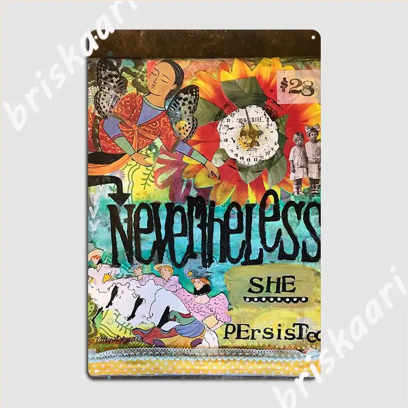 

Nevertheless She Persisted Poster Metal Plaque Wall Pub Plaques Mural Funny Tin Sign Posters