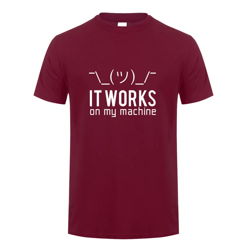 Летние мужские футболки, Забавные футболки с надписью «Geek It works on my machine», мужские хлопковые футболки с коротким рукавом и компьютерным программатором, OZ-148 - Цвет: Maroon