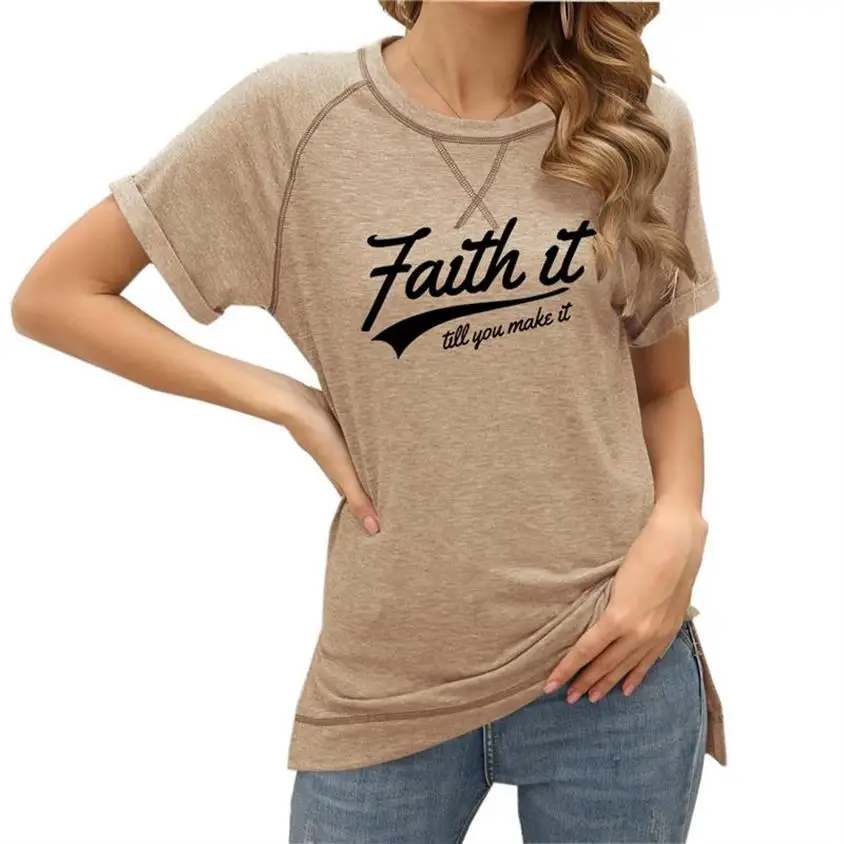 

Harajuku Loose Top Short Sleeves T-Shirt Faith It Till You Make It Letters Print Women T-Shirt Summer Casual Women T-shirt