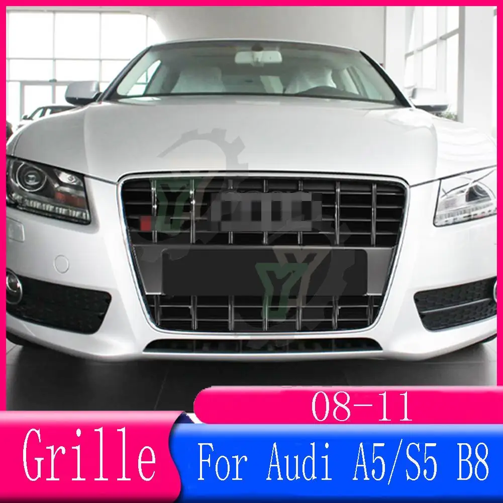 

High-quality modified Front Bumper Upper Grille Racing Grill for Audi A5/S5 B8 2008 2009 2010 2011（For S5 Style ）Car Accessory