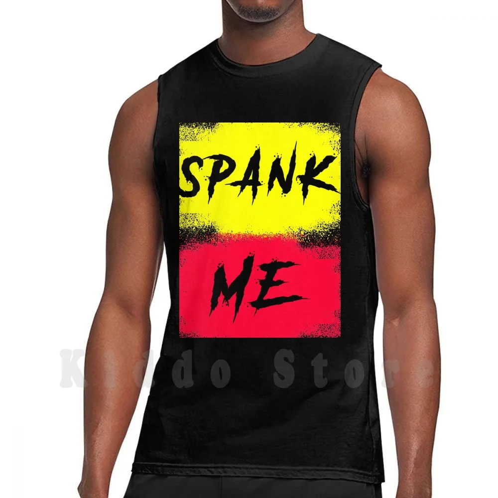 

Spank Me Pegarme Verhau Mich Spank Mig майки жилет без рукавов вызов Spank Me Pegarme Verhau Mich Mig