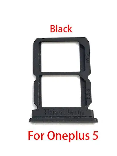Oneplus 5 Black Лоток для sim-карт высокого качества для One Plus 5 A5000 5T A5010 6 A6000 6T A6010 7 Pro X 2 3 держатель sim-карты адаптер для sim-карты - Цвет: Oneplus 5 Black
