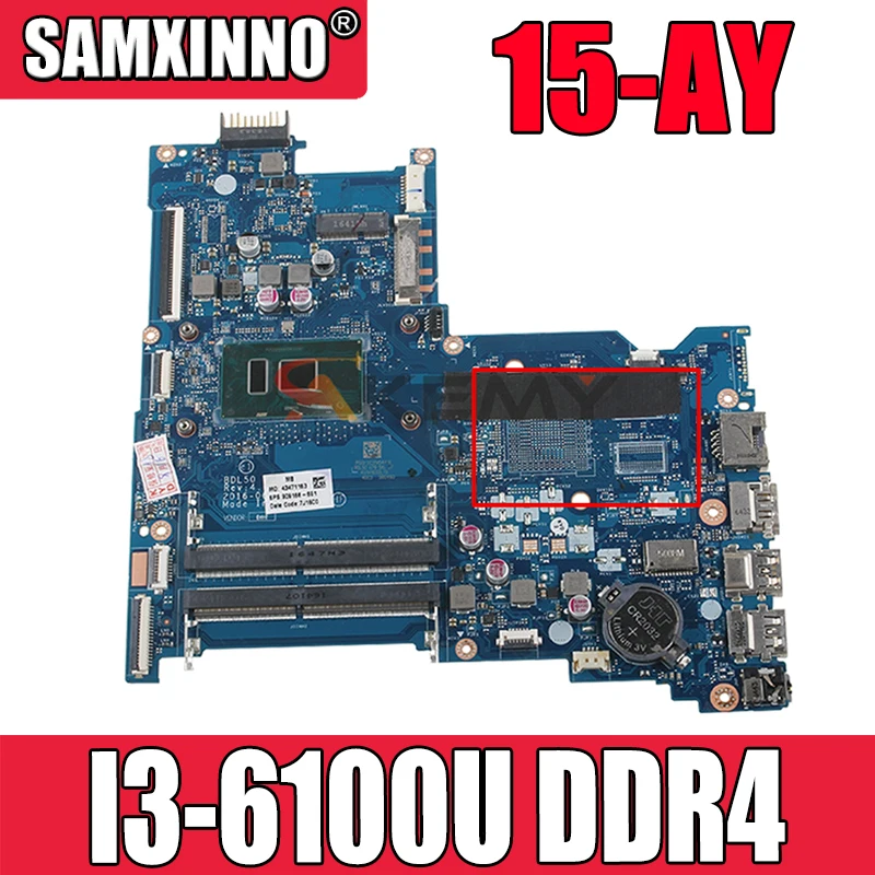 

For HP 15-AY 115-AY028 Laptop Motherboard 854946-601 BDL50 LA-D704P With SR2EU I3-6100U DDR4 MainBoard 100% Tested Fast Ship