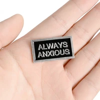 black quote magnetic badge brooches always anxious magnetic enamel pins for bag lapel pin buckle tag jewelry gift for