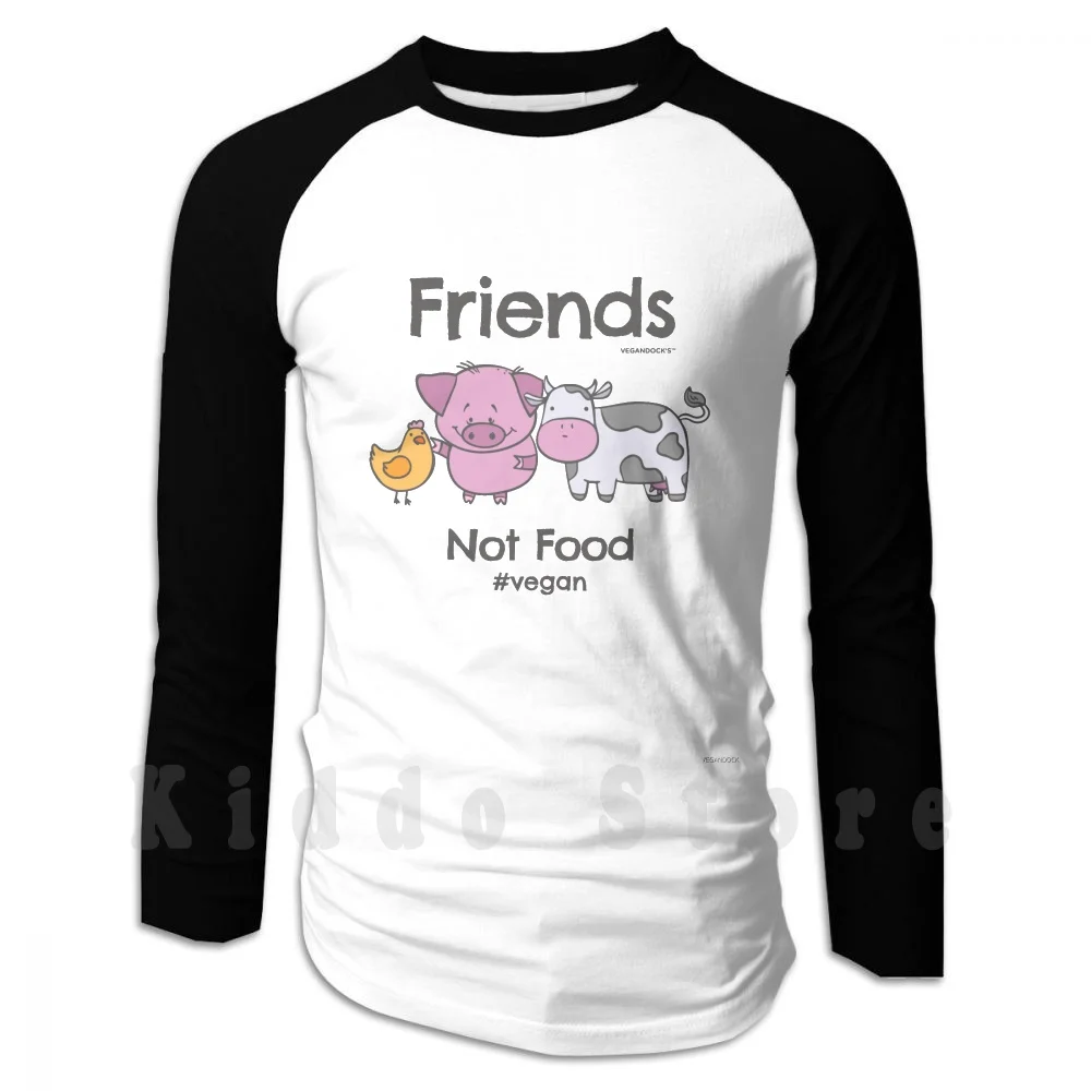 

Friends Not Food For Vegans And hoodie long sleeve Animals Animal Love Pet Funny Vegan Fun