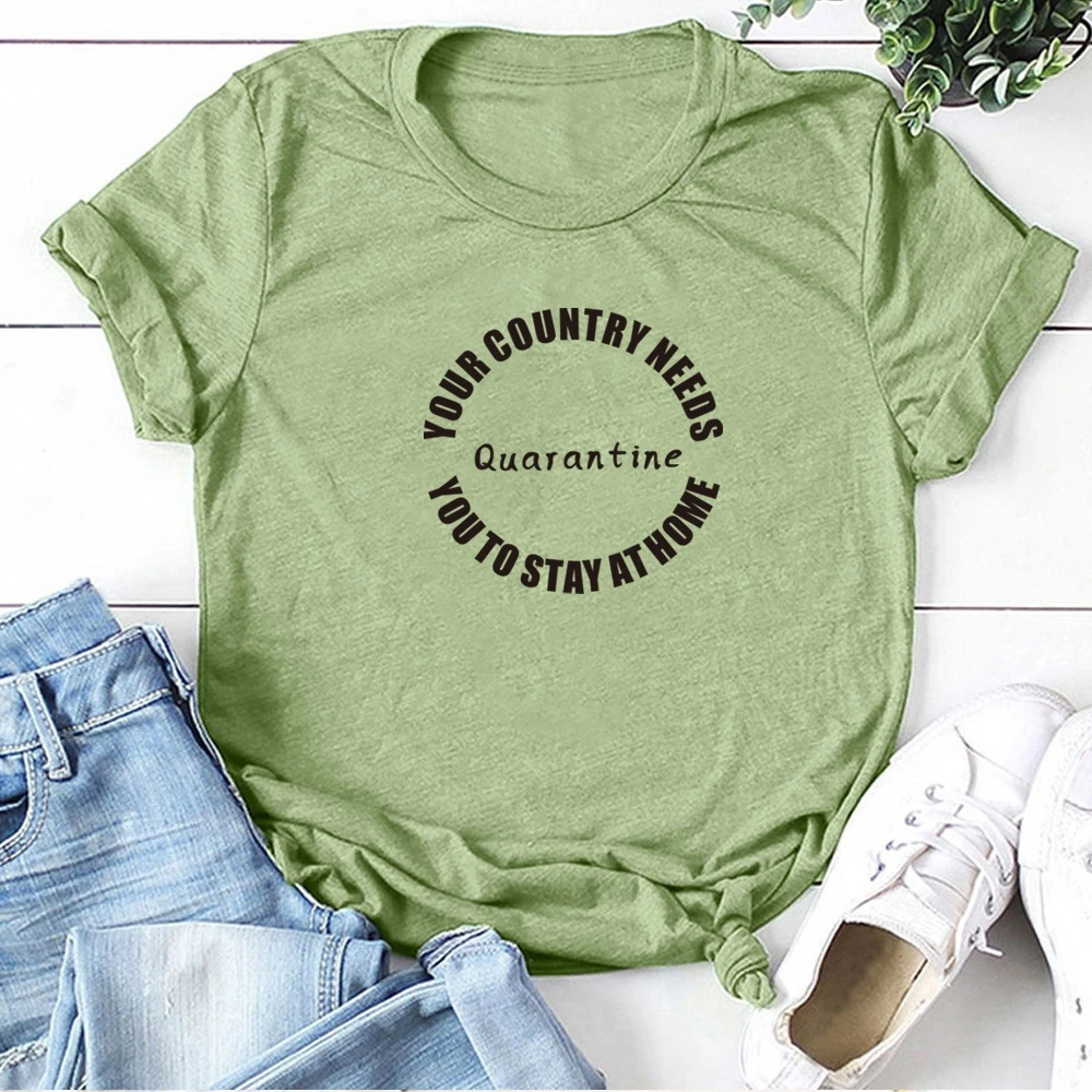 

Your Country Needs You To Stay At Home Quarantine Print T-shirts Women Graphic Tee Aesthetic Woman Tshirts Fashion Ropa Mujer