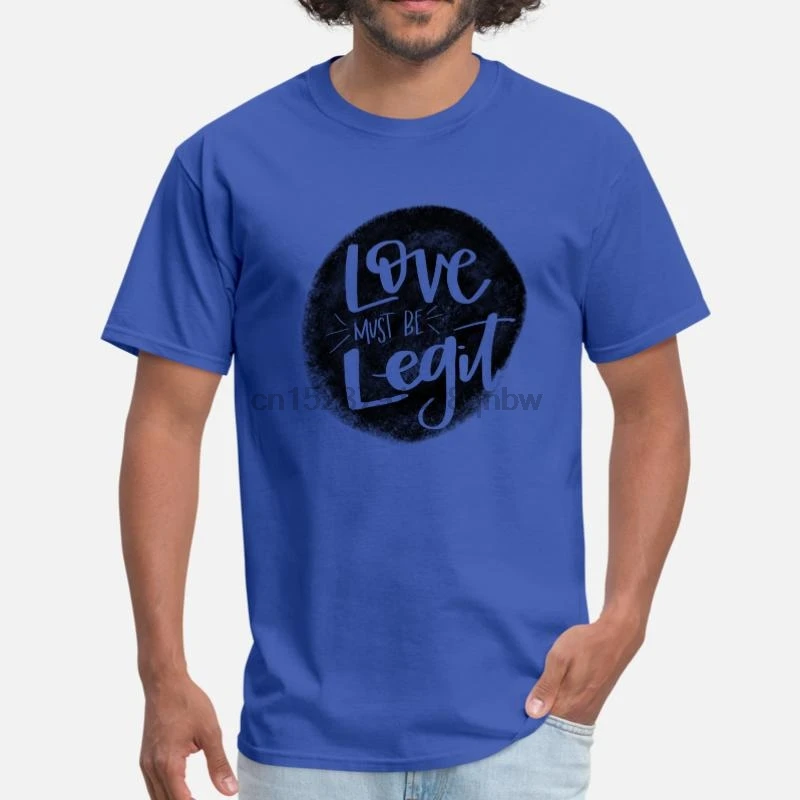 Мужская футболка с надписью Love Must Be Legit 100% хлопок классические мужские футболки