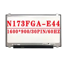 17.3 inch 1600X900 30PIN EDP LCD Screen N173FGA-E44 B173RTN02.0 B173RTN02.1 B173RTN02.2 NT173WDM-N11 N173FGA-E34 NT173WDM-N21