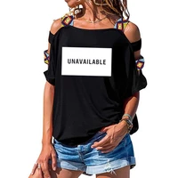 unavailable letters print women tshirt cotton new casual funny t shirt for lady short sleeve sexy hollow out shoulder top tee