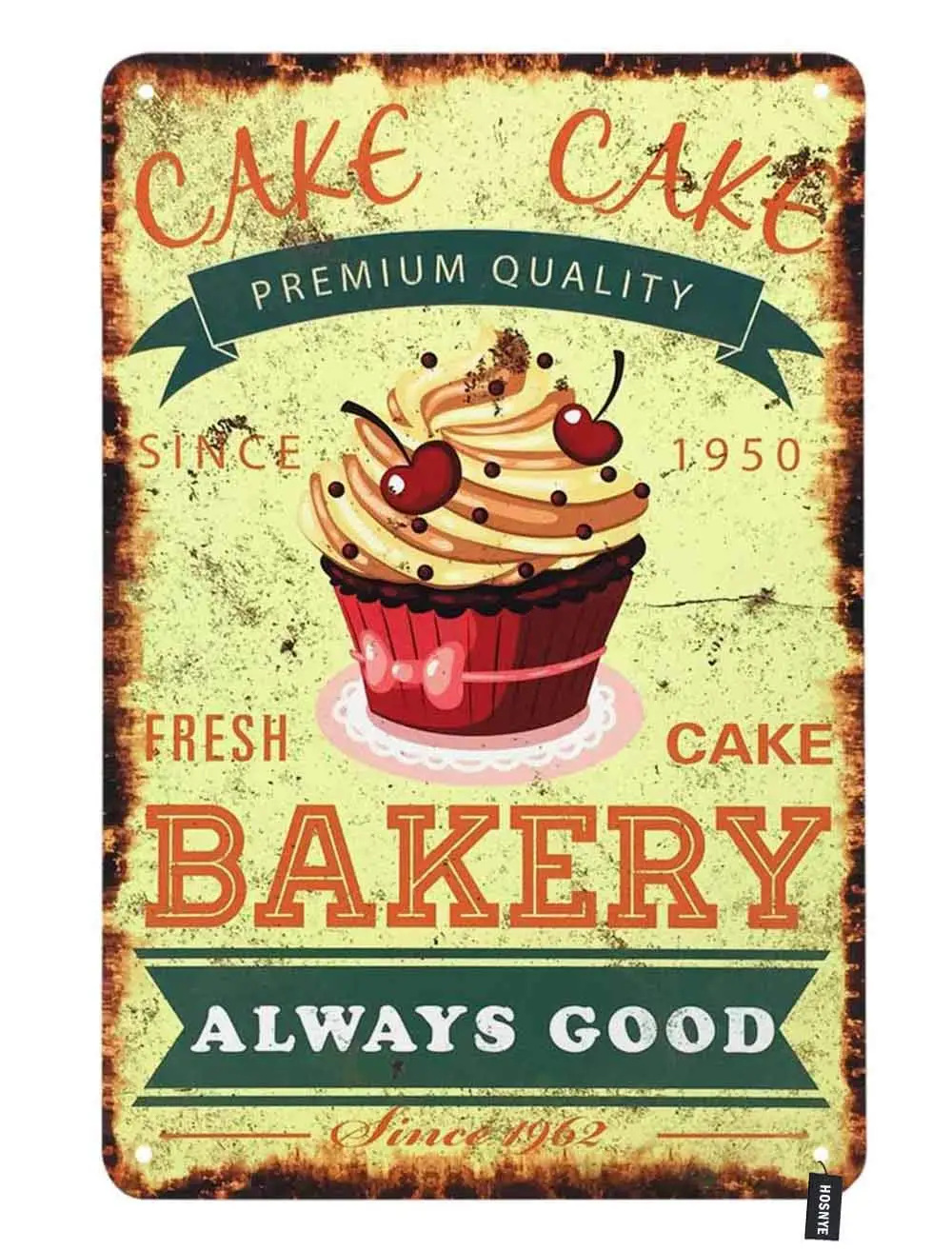 

Bakery Shop Tin Sign Tasty Cake Letters Premium Quality Fresh Always Good Vintage Metal Tin Signs for Men Women Wall Art