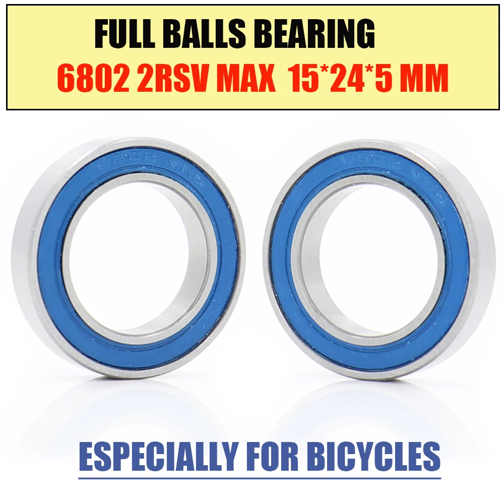 Подшипник 2RSV MAX 15*24*5 мм 4 шт. Полные шарики запчасти для ремонта велосипеда 6802 2RS RSV