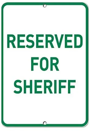 

Crysss Reserved for Sheriff Parking Sign 12 X 8 Inches Metal Sign