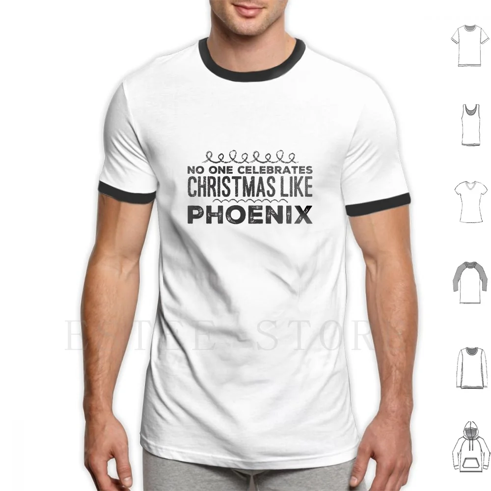 

Christmas In Phoenix , Arizona T Shirt Men Cotton 6xl Christmas Holiday Holidays Christmas In Phoenix Phoenix Christmas