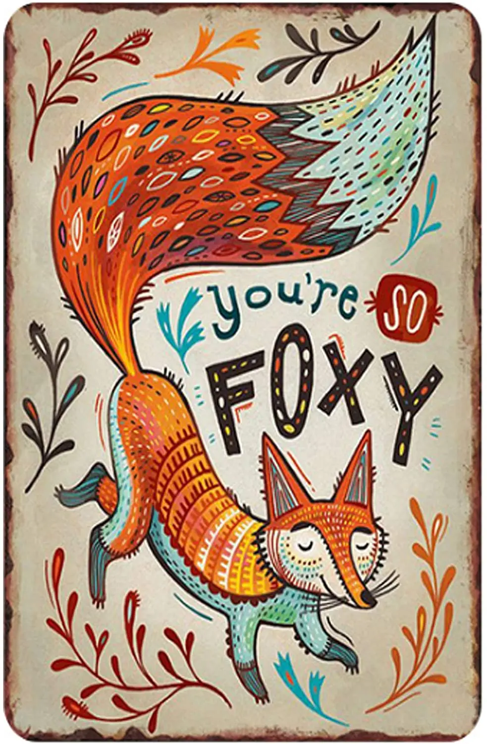 

Interesting Original Retro Design Tin Metal Signs Wall Art|You are So Foxy|Thick Tinplate Print Poster Wall Decoration