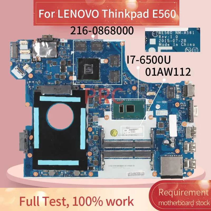 

01AW112 For LENOVO Thinkpad E560 I7-6500U Notebook Mainboard BE560 NM-A561 SR2EZ 216-0868000 DDR3 Laptop motherboard